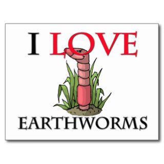 I Love Earthworms Post Cards