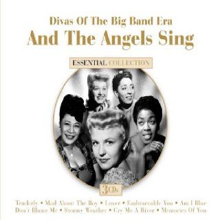 & The Angels Sing Divas of Big Band Era Music