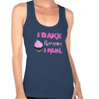 I bake Therefore I Run Tshirt