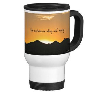 The mountains are calling and I must go. Coffee Mug