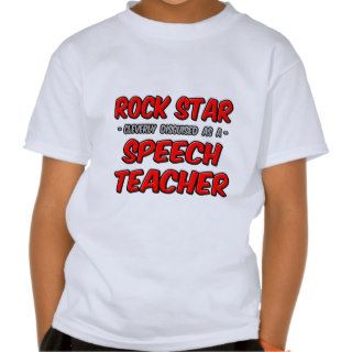 Rock StarSpeech Teacher T shirts