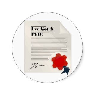 I've got a PhD Award Certificate With Red Ribbon Round Sticker