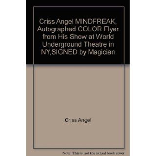 Criss Angel MINDFREAK, Autographed COLOR Flyer from His Show at World Underground Theatre in NY, SIGNED by Magician Criss Angel Books