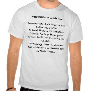 CROSSROAD exists toCommunicate God's love toTshirt