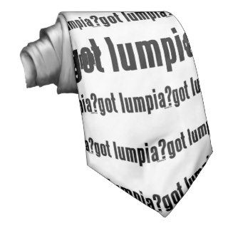 Got Lumpia? Custom Ties