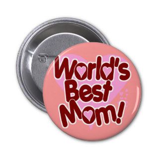 World's BEST Mom Pin