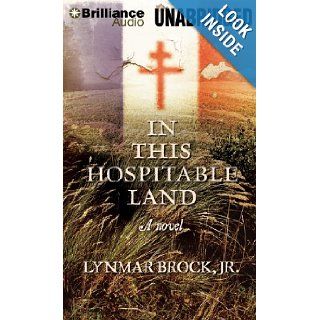 In This Hospitable Land Lynmar Brock Jr., David Baker 9781469242590 Books