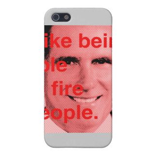 Romney Quote   I like being able to fire people iPhone 5 Covers