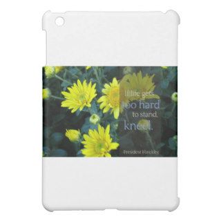 LDS Quote When Life Gets Too Hard to Stand, Kneel iPad Mini Case