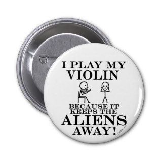 Keeps Aliens Away Violin Pinback Buttons