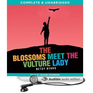 The Blossoms Meet the Vulture Lady (Audible Audio Edition) Betsy Byars, Blain Fairman Books