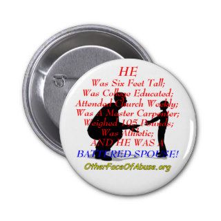He Was A Battered Spouse Pin