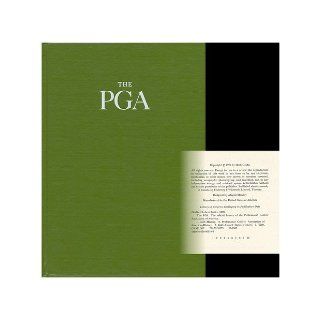 The PGA The official history of the Professional Golfers' Association of America Herbert Butler Graffis 9780690009194 Books