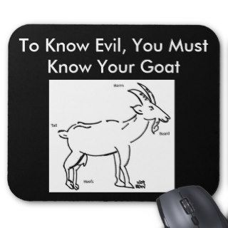To Know Evil, You Must Know Your Goat (dark) Mouse Pads