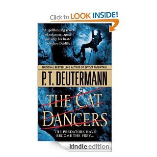 The Cat Dancers A Novel eBook P. T. Deutermann Kindle Store
