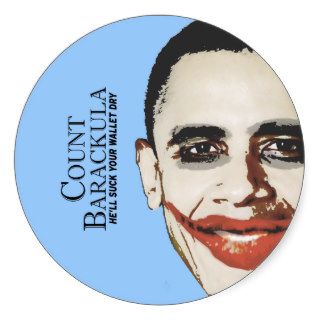 Count Barackula   he'll suck your wallet dry Stickers