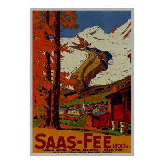 Saas Fee Switzerland ~ Vintage Swiss Alps Travel Posters