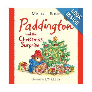 Paddington and the Christmas Surprise Michael Bond 9780007257737 Books
