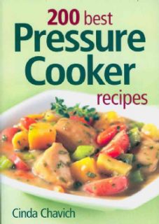 200 Best Pressure Cooker Recipes (Paperback) Appliance Cooking