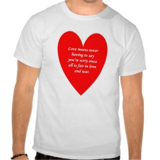 love means never having to say youre sorry since tees