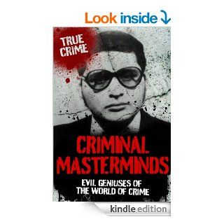 CRIMINAL MASTERMINDS (True Crime) eBook Anne Williams, Vivian Head, Sebastian Prooth Kindle Store