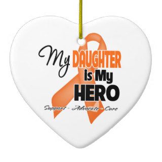 My Daughter is My Hero   Leukemia Ornaments