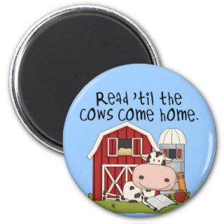 Read 'til The Cows Come Home Refrigerator Magnet
