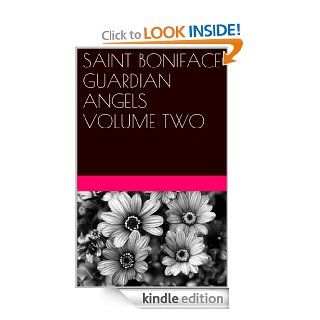 SAINT BONIFACE GUARDIAN ANGELS VOLUME TWO eBook MARGO SNYDER Kindle Store