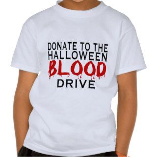 Blood Drive T Shirts