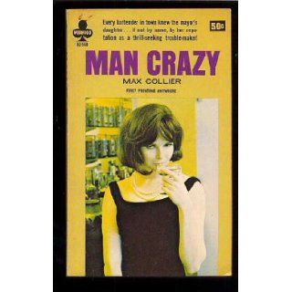 Man Crazy (Midwood 32 568) Max Collier Books