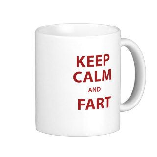 Keep Calm and Fart Coffee Mug