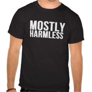 Mostly Harmless Tshirts