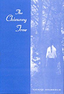 The Chimney Tree Helaine G. Helmreich 9780870815621 Books