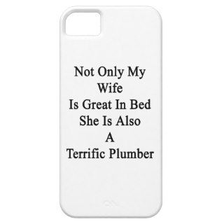 Not Only My Wife Is Great In Bed She Is Also A Ter iPhone 5/5S Cover