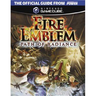 Official Nintendo Fire Emblem Path of Radiance Player's Guide Nintendo Power 9781598120035 Books