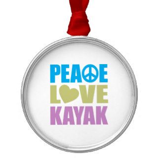 Peace Love Kayak Ornament