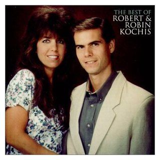 The Best of Robert & Robin Kochis Music
