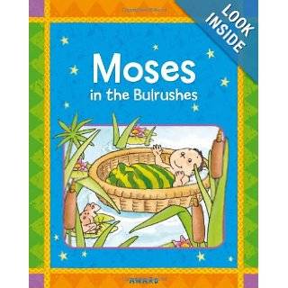 Moses in the Bullrushes A Favorite Old Testament Bible Story, Retold for Young Children (Award First Bible Stories) Andrews, Jackie Andrews, Anna Award 9781841358079  Books