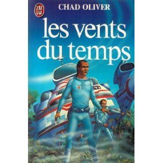 Les vents du temps Chad Oliver 9782277211167 Books