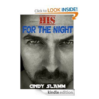 His For The Night eBook Cindy Slamm Kindle Store
