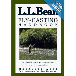 L.L. Bean Fly Casting Handbook Macauley Lord, Jim Rowinski 9781558219649 Books