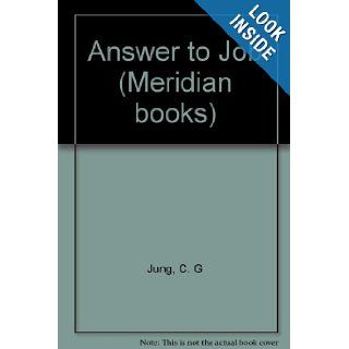 Answer to Job (Meridian books) C. G Jung Books