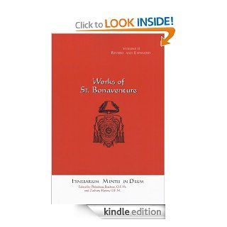 Works of St. Bonaventure Itinerarium Mentis in Deum 2 eBook Zachary Hayes, Philotheus Boehner Kindle Store