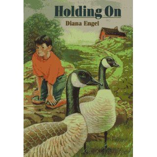 Holding on Diana Engel 9780761450160 Books