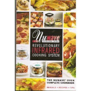 Nuwave Pro Infrared Oven Revolutionary Infrared Cooking System Books