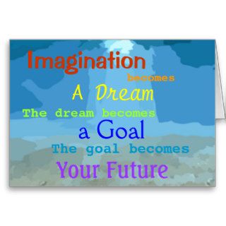 Imagination becomes a Dream Greeting Card