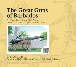 Great Guns of Barbados (9789769515352) Michael Hartland Books
