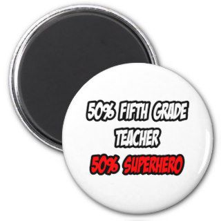 Half Fifth Grade TeacherHalf Superhero Fridge Magnets