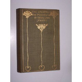 The Country of Pointed Firs Sarah Orne Jewett Books