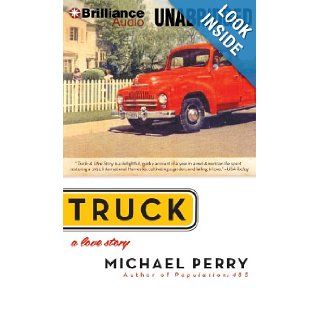 Truck A Love Story Michael Perry 9781480536654 Books